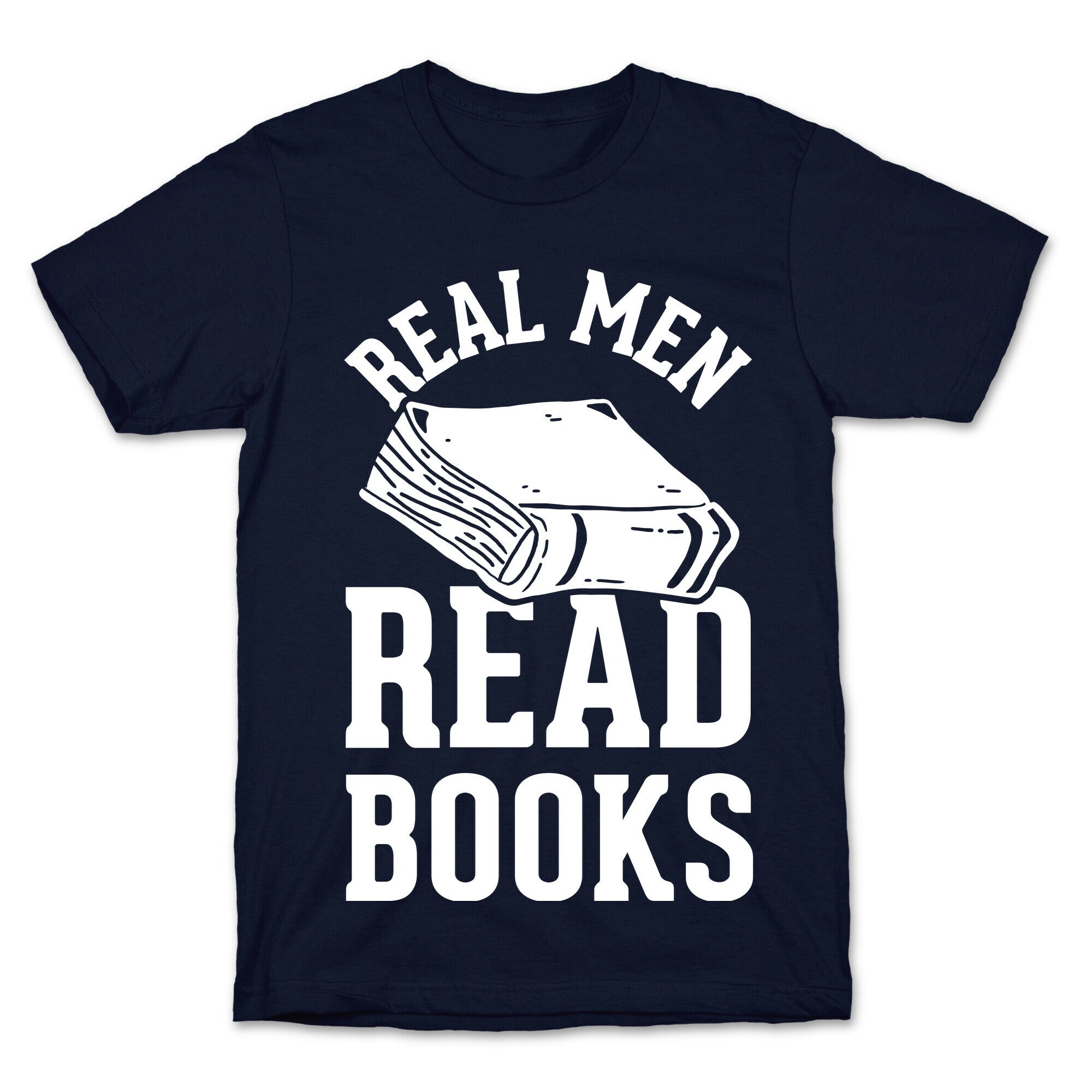 Real Men Read Books T-Shirt